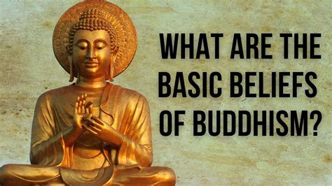 Basic beliefs of buddhism - Learn about the basic beliefs of Buddhism, such as the Three Universal Truths, the Four Noble Truths, the Middle Path, the Eightfold Path, and the Five …